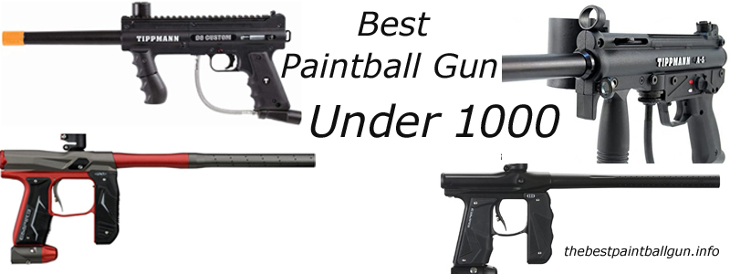 Best Paintball Gun Under 1000