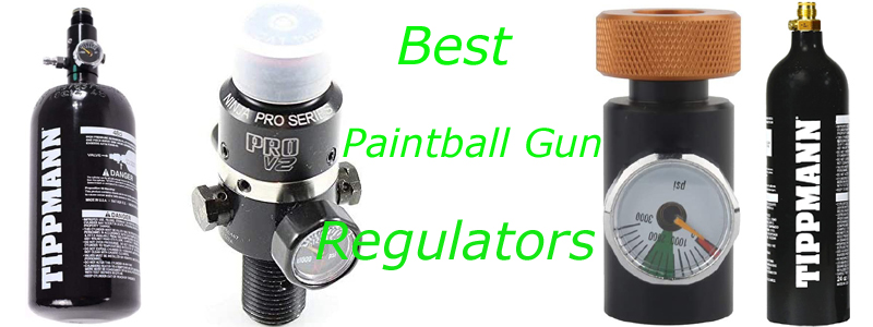 Best Paintball Gun Regulators